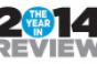 2014: The Year in Review