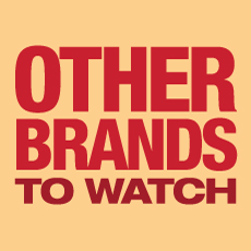 Other Brands to Watch