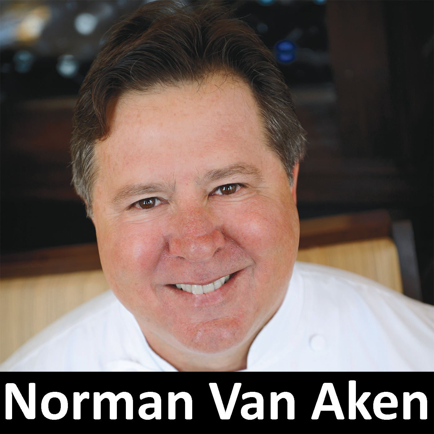 Chef Norman Van Aken